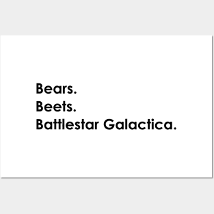 Bears, Beets, Battlestar Galactica Posters and Art